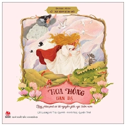 Tôn Trọng Giới Tính - Cổ Tích Bình Đẳng Giới - Hoa Hồng Gan Dạ - Công Chúa Phá Vỡ Lời Nguyền Giấc Ngủ Trăm Năm - Quyên Thái, Lương Võ Trúc Quỳnh