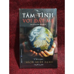 Tâm tình với Đất Mẹ Thích Nhất Hạnh mớ 100%