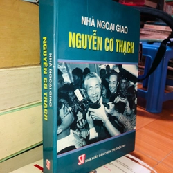 Nhà ngoại giao Nguyễn Cơ Thạch 