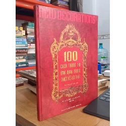 100 Cách Trang Trí Ứng Dụng Trong Thiết Kế Nội Thất - Sách Son Ngữ Anh Việt - Nguyễn Kim, Quang Minh 119635