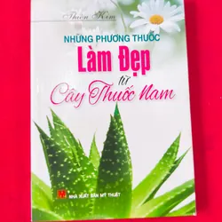 NHỮNG PHƯƠNG THUỐC LÀM ĐẸP TỪ CÂY THUỐC NAM - THIÊN KIM
