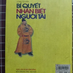 Bí quyết nhận biết người tài - Long Tử Dân 731165