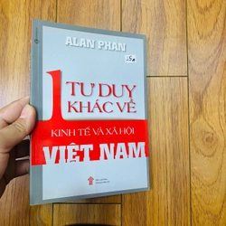 1 TƯ DUY KHÁC VỀ KINH TẾ XÃ HỘI VIỆT NAM