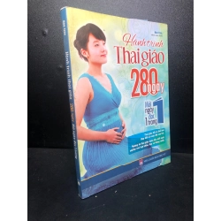 Hành trình thai giáo 280 ngày mỗi ngày đọc 1 trang năm 2019 mới 80% bẩn bìa ố nhẹ HPB.HCM2811