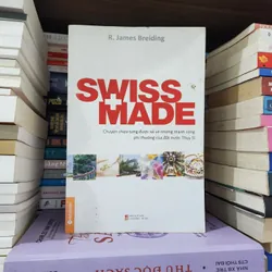 [sách cũ] Swiss Made - R. James Breiding
