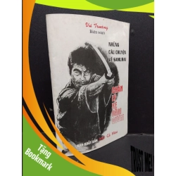 (TẶNG BOOKMARK) Những câu chuyện về samurai chân lý kẻ cầm gươm mới 80% ố nhẹ cong sách 2004 RBK2207 Vũ Trường VĂN HỌC