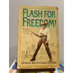 Flash for Freedom! - George Macdonald Fraser