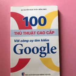 100 THỦ THUẬT CAO CẤP VỚI CÔNG CỤ TÌM KIẾM GOOGLE