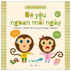 Quy Tắc Bé Ngoan - Bé Yêu Ngoan Mỗi Ngày - Suh Eun, Min You Kyung 186014