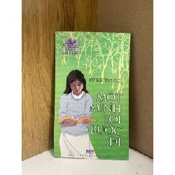 (TẶNG BOOKMARK) Một mình tôi bước đi - Từ Kế Tường VĂN HỌC RBK0810