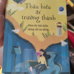 Thấu hiểu để trưởng thành