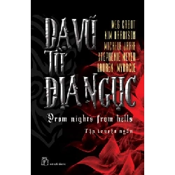 Dạ Vũ Từ Địa Ngục - Meg Cabot, Kim Harrison, Michele Jaffe, Stephenie Meyer, Lauren Myracle ASB.PO Oreka Blogmeo 230225