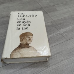 Câu Chuyện Về Anh Là Thế (Bìa Cứng)

Tác giả: Vin li-pa-tốp
 174976