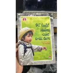 Kỉ Luật Mềm Của Trái Tim – Nguyễn Thị Thu