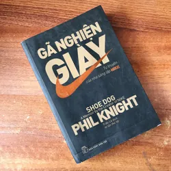 Gã nghiện giày | Phil Knight 