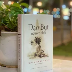 ĐẠO BỤT NGUYÊN CHẤT (BÌA CỨNG) - THÍCH NHẤT HẠNH