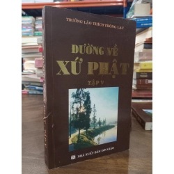 Đường về xứ Phật - Trưởng lão Thích Thông Lạc 493956