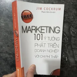 Tiếp thị 0 đồng: Sách 101 Ý tưởng phát triển doanh nghiệp - Jim Cockrum 1019907