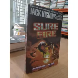 Sure fire - Jack Higgins with Justin Richards
