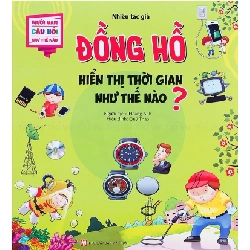 Mười Vạn Câu Hỏi Như Thế Nào - Đồng Hồ Hiển Thị Thời Gian Như Thế Nào? - Nhiều Tác Giả 286268