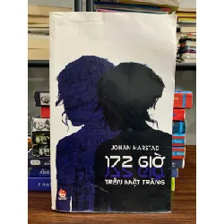 172 Giờ Trên Mặt Trăng – Johan Harstad