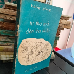 TỪ THƠ MỚI ĐẾN THƠ TỰ DO - BẰNG GIANG 279020