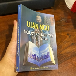 LUẬN NGỮ VỚI NGƯỜI QUÂN TỬ THỜI HIỆN ĐẠI, CÓ CHỮ HÁN, XUẤT BẢN NĂM 2008 471766