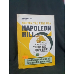 Nguyễn tắc vàng của Napoleon Hill mới 70% ẩm nhẹ 2017 HSTB.HCM205 Napoleon Hill SÁCH KỸ NĂNG 173396