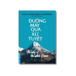 Đường Mây Qua Xứ Tuyết - Anagarika Govinda