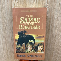 TRÊN SA MẠC VÀ TRONG RỪNG THẲM *NXB Văn học * TẶNG QUÀ 0Đ FREESHIP THÁNG 5+6