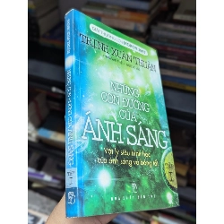 Những con đường của ánh sáng - Trịnh Xuân Thuận ( 2 tập ) 119737