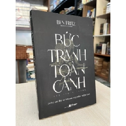 Bức tranh toàn cảnh - Ben Fritz