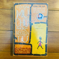 Cô Gái Mù Chữ Phá Bom Nguyên Tử- Jonas Jonasson#TAKE