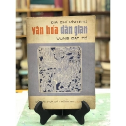 Địa Chí Vĩnh Phú Văn Hoá Dân Gian Vùng Đất Tổ