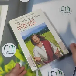 [MIỄN PHÍ BỌC SÁCH] [SEAL] Hội Nhập Văn Hóa Công Giáo Ở Việt Nam - Antôn Nguyễn Ngọc Sơn 990518