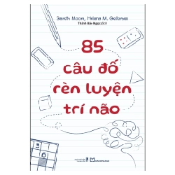 85 Câu Đố Rèn Luyện Trí Não - Gareth Moore, Helena M. Gellersen