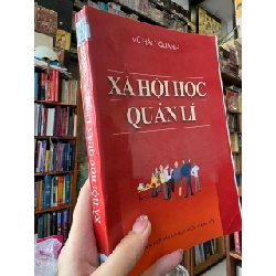 Xã hội học quản lí - Vũ Hào Quang