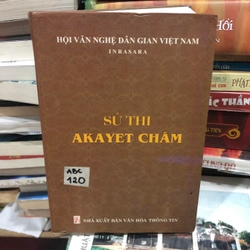 Sử thi Akayet Chăm - Inrasara 306585