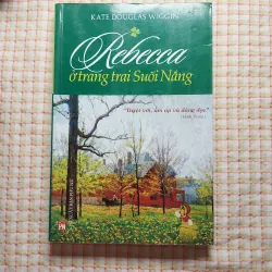 REBECCA Ở TRANG TRẠI SUỐI NẮNG - Kate Douglas Wiggin