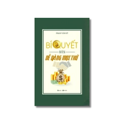 Bí quyết bán dễ dàng mọi thứ - Phan Văn Kỳ Vanvosach