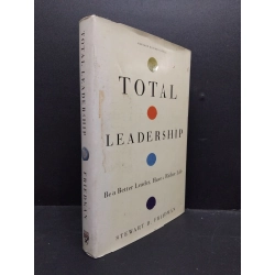 Total leadership Stewart D. Friedman mới 80% bẩn bìa bìa cứng HCM0806 quản trị