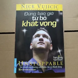 Đừng bao giờ từ bỏ khát vọng