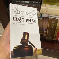 LUẬT PHÁP, Claude Frederic Bastiat, bản có chữ ký dịch giả. 603517