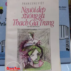 sách: Người đẹp xuống ga Thạch Gia Trang - Phan Cung Việt (A1)
