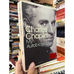 Charles Chaplin my autobiography