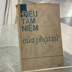 ĐIỀU TÂM NIỆM CỦA PHẬT TỬ - TUỆ QUANG