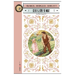 Văn Học Cổ Điển - Đông A Classic - Khu Vườn Bí Mật (2025) - Frances Hodgson Burnett