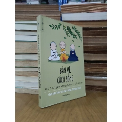 Bàn về cách sống - Christophe André, Alexandre Jollien, Matthieu Ricard