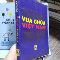 Sách: Vua chúa Việt Nam - Tác giả: Bùi Thiết (A3) 599395