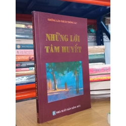 Những Lời Tâm Huyết - Trưởng lão Thích Thông Lạc